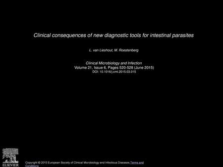 Clinical consequences of new diagnostic tools for intestinal parasites