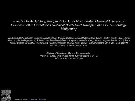 Effect of HLA-Matching Recipients to Donor Noninherited Maternal Antigens on Outcomes after Mismatched Umbilical Cord Blood Transplantation for Hematologic.