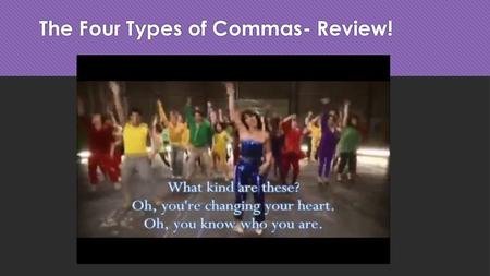 The Four Types of Commas- Review!