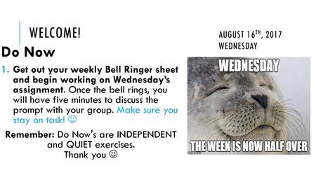 Welcome! August 16th, 2017 Wednesday