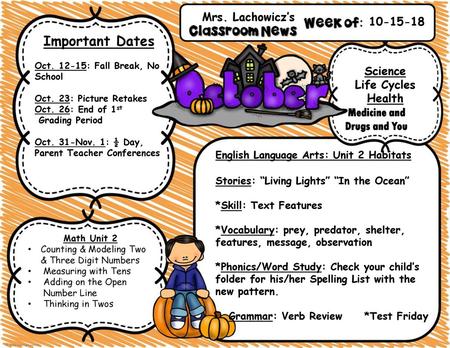 Important Dates Mrs. Lachowicz’s Science Life Cycles Health