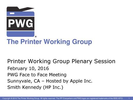 Printer Working Group Plenary Session