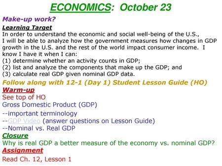 ECONOMICS: October 23 Make-up work?