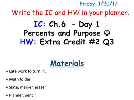 IC: Ch.6 – Day 1 HW: Extra Credit #2 Q3 Materials