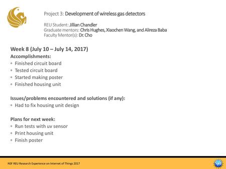 Project 3: Development of wireless gas detectors REU Student: Jillian Chandler Graduate mentors: Chris Hughes, Xiaochen Wang, and Alireza Baba Faculty.