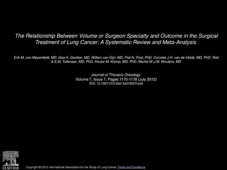 The Relationship Between Volume or Surgeon Specialty and Outcome in the Surgical Treatment of Lung Cancer: A Systematic Review and Meta-Analysis  Erik.