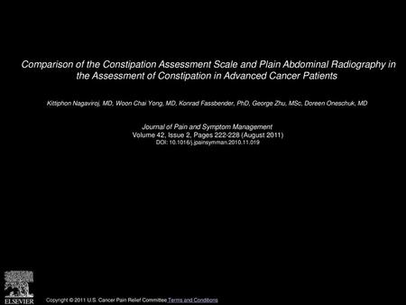 Comparison of the Constipation Assessment Scale and Plain Abdominal Radiography in the Assessment of Constipation in Advanced Cancer Patients  Kittiphon.