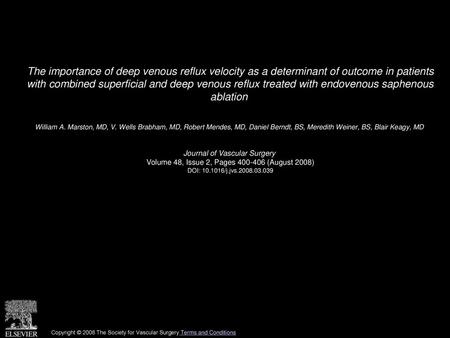 The importance of deep venous reflux velocity as a determinant of outcome in patients with combined superficial and deep venous reflux treated with endovenous.