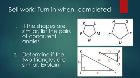 Bell work: Turn in when completed