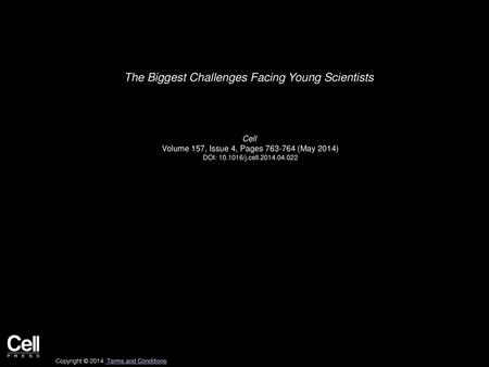 The Biggest Challenges Facing Young Scientists