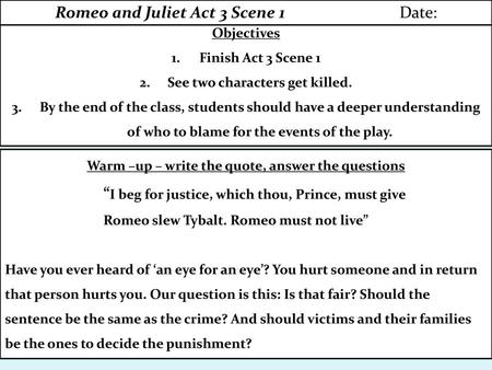 Romeo and Juliet Act 3 Scene 1 Date: