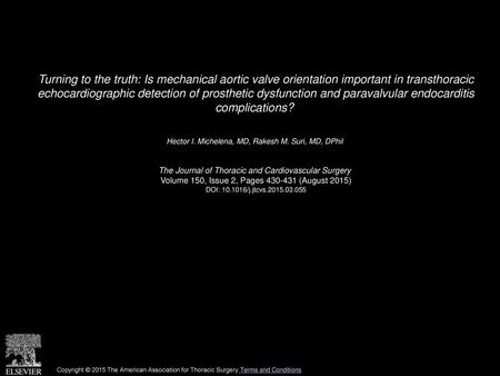 Turning to the truth: Is mechanical aortic valve orientation important in transthoracic echocardiographic detection of prosthetic dysfunction and paravalvular.