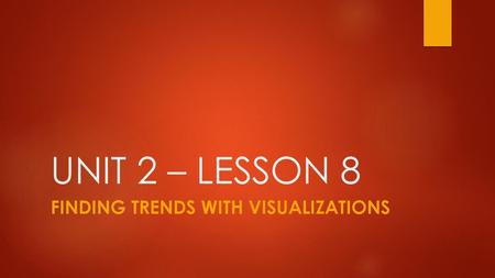 Finding Trends with Visualizations