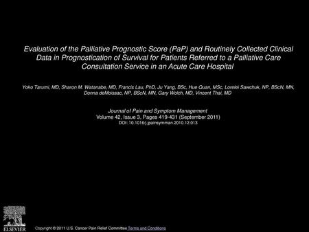 Evaluation of the Palliative Prognostic Score (PaP) and Routinely Collected Clinical Data in Prognostication of Survival for Patients Referred to a Palliative.