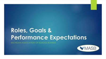 Roles, Goals & Performance Expectations