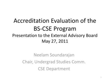 Neelam Soundarajan Chair, Undergrad Studies Comm. CSE Department