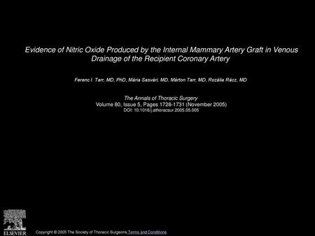 Evidence of Nitric Oxide Produced by the Internal Mammary Artery Graft in Venous Drainage of the Recipient Coronary Artery  Ferenc I. Tarr, MD, PhD, Mária.