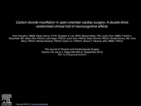 Carbon dioxide insufflation in open-chamber cardiac surgery: A double-blind, randomized clinical trial of neurocognitive effects  Krish Chaudhuri, MBBS,