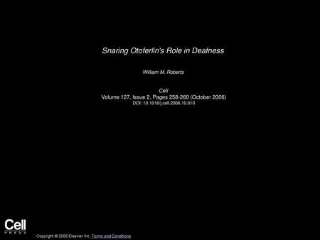 Snaring Otoferlin's Role in Deafness