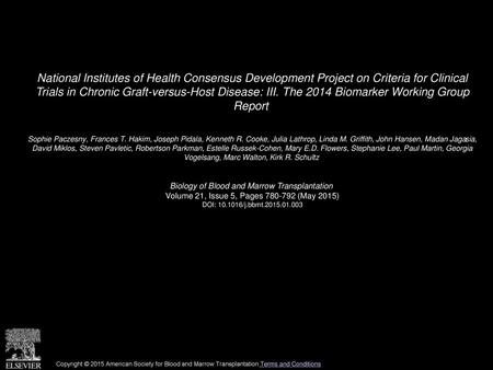 National Institutes of Health Consensus Development Project on Criteria for Clinical Trials in Chronic Graft-versus-Host Disease: III. The 2014 Biomarker.