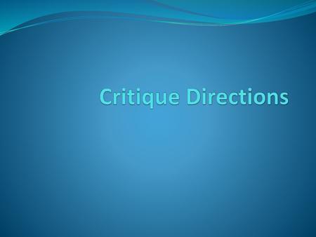 Critique Directions.