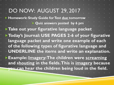 Do Now: August 29, 2017 Take out your figurative language packet