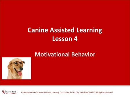 Canine Assisted Learning Lesson 4