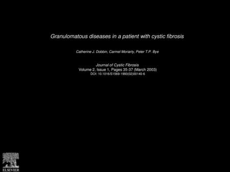 Granulomatous diseases in a patient with cystic fibrosis