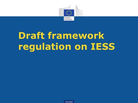 Draft framework regulation on IESS