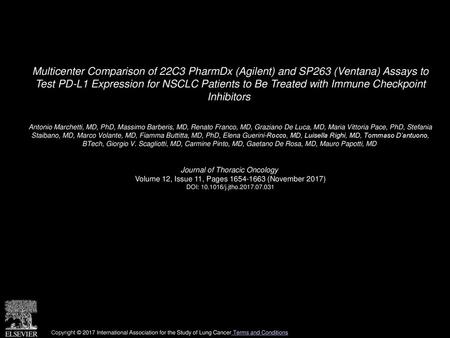 Multicenter Comparison of 22C3 PharmDx (Agilent) and SP263 (Ventana) Assays to Test PD-L1 Expression for NSCLC Patients to Be Treated with Immune Checkpoint.