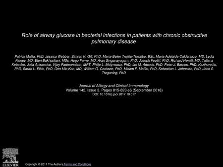 Role of airway glucose in bacterial infections in patients with chronic obstructive pulmonary disease  Patrick Mallia, PhD, Jessica Webber, Simren K.