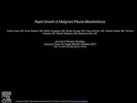 Rapid Growth of Malignant Pleural Mesothelioma