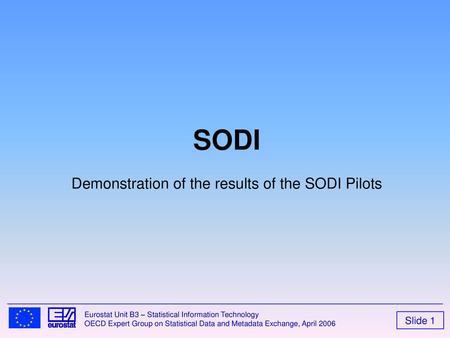 SODI Demonstration of the results of the SODI Pilots