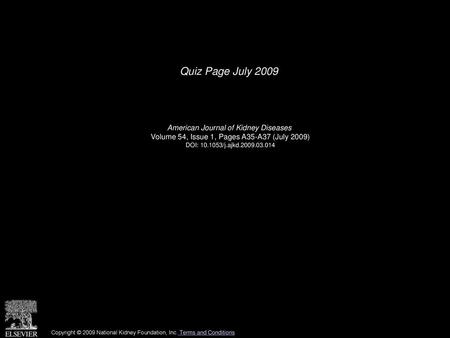 Quiz Page July 2009 American Journal of Kidney Diseases