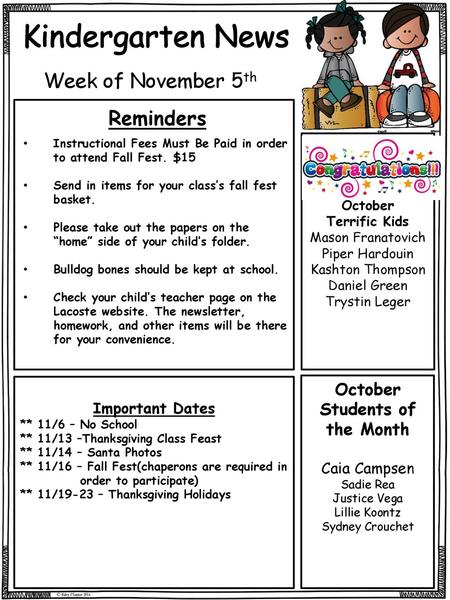 Kindergarten News Week of November 5th Reminders Students of the Month