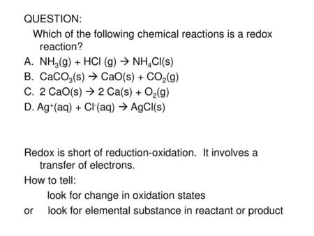 Which of the following chemical reactions is a redox reaction?