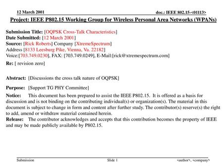 12 March 2001 Project: IEEE P802.15 Working Group for Wireless Personal Area Networks (WPANs) Submission Title: [OQPSK Cross-Talk Characteristics] Date.