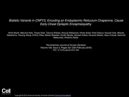 Biallelic Variants in CNPY3, Encoding an Endoplasmic Reticulum Chaperone, Cause Early-Onset Epileptic Encephalopathy  Hiroki Mutoh, Mitsuhiro Kato, Tenpei.