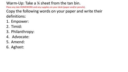 Warm-Up: Take a ¼ sheet from the tan bin.