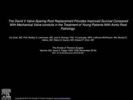 The David V Valve-Sparing Root Replacement Provides Improved Survival Compared With Mechanical Valve-conduits in the Treatment of Young Patients With.