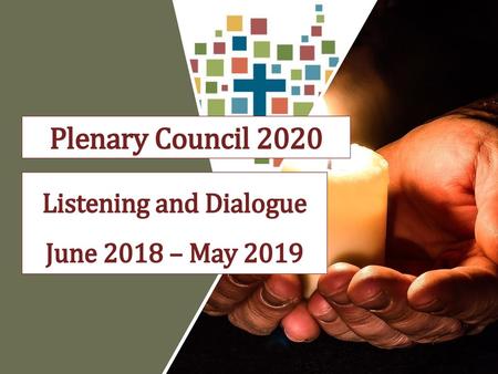 Listening and Dialogue June 2018 – May 2019