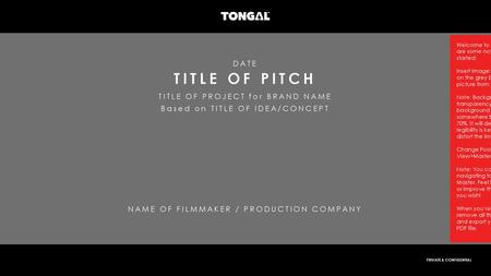 TITLE OF PITCH DATE TITLE OF PROJECT for BRAND NAME