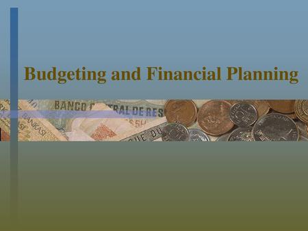 Budgeting and Financial Planning