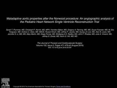 Maladaptive aortic properties after the Norwood procedure: An angiographic analysis of the Pediatric Heart Network Single Ventricle Reconstruction Trial 