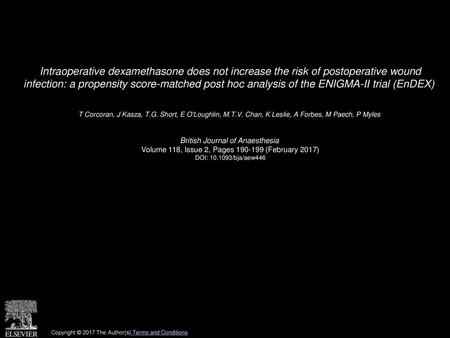 Intraoperative dexamethasone does not increase the risk of postoperative wound infection: a propensity score-matched post hoc analysis of the ENIGMA-II.