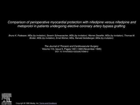 Comparison of perioperative myocardial protection with nifedipine versus nifedipine and metoprolol in patients undergoing elective coronary artery bypass.