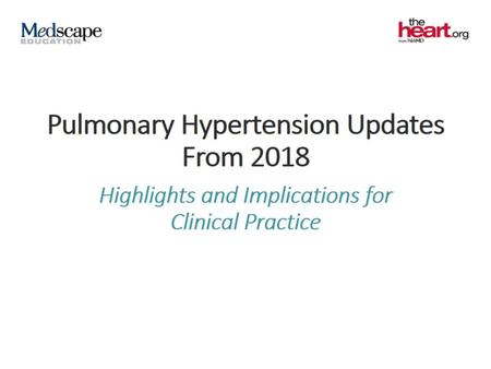 Pulmonary Hypertension Updates From 2018