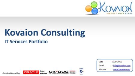 Kovaion Consulting IT Services Portfolio Date : Apr-2015