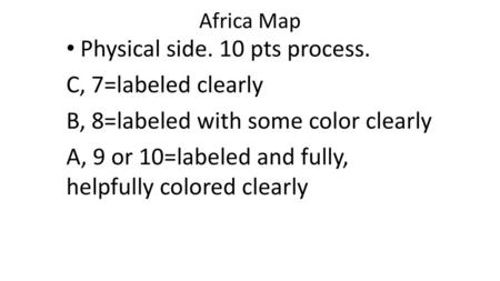 Physical side. 10 pts process. C, 7=labeled clearly