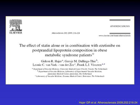 Hajer GR et al. Atherosclerosis 2009;202:216-24